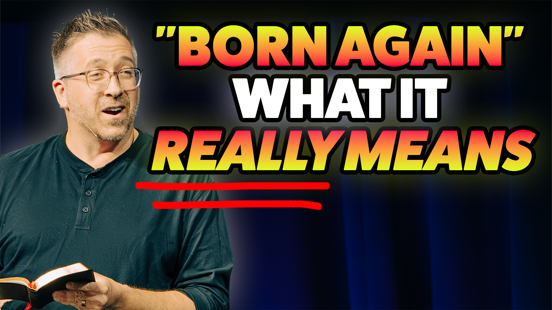 Josh Preaching next to the words Born Again what it really means